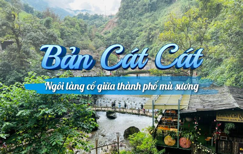 Bản Cát Cát Sapa với những ngôi nhà truyền thống và thác nước hùng vĩ