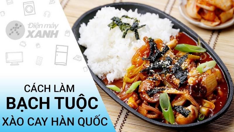 Các bước thực hiện món bạch tuộc xào cay Hàn Quốc