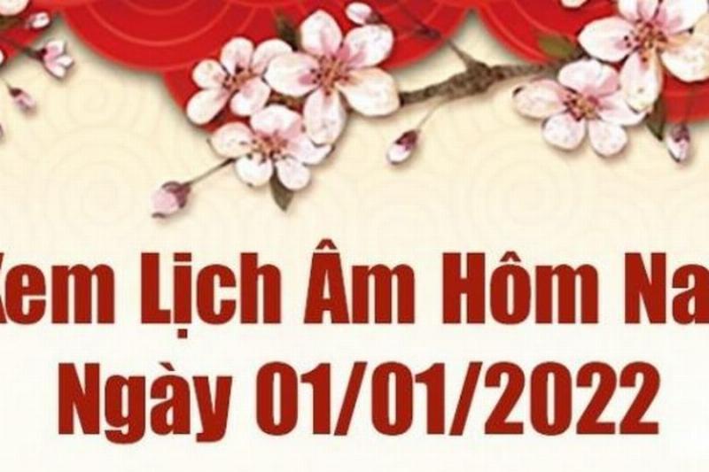 Ngày 1/1/2022 Âm Lịch trong Phong Thủy