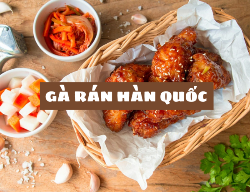 Quán gà Hàn Quốc chuẩn vị