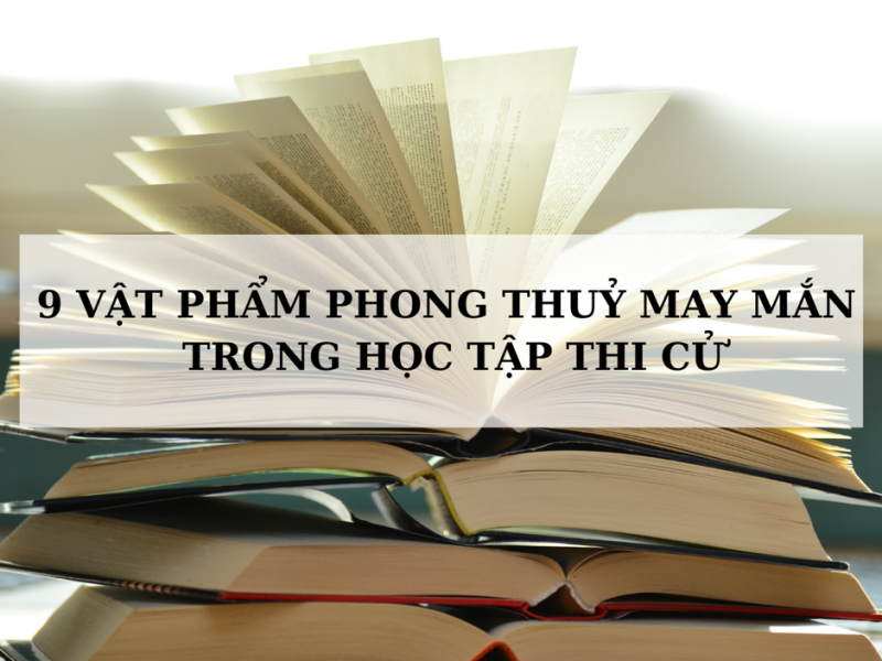 Vật phẩm phong thủy cho thi cử