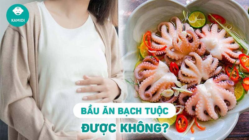 Hướng dẫn an toàn vệ sinh khi chế biến bạch tuộc để tránh rủi ro cho bà bầu