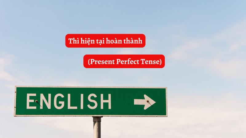 Minh họa cách dùng thì Hiện tại hoàn thành nhấn mạnh kết quả ở hiện tại